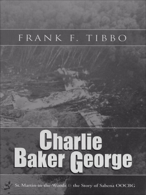 Title details for Charlie Baker George by Frank Tibbo - Available
